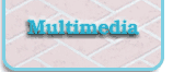 Multimedia
